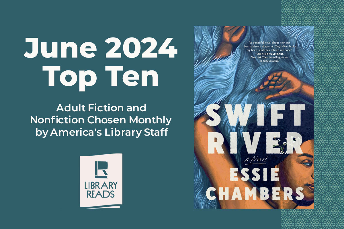Swift River is a LibraryReads Pick for June 2024