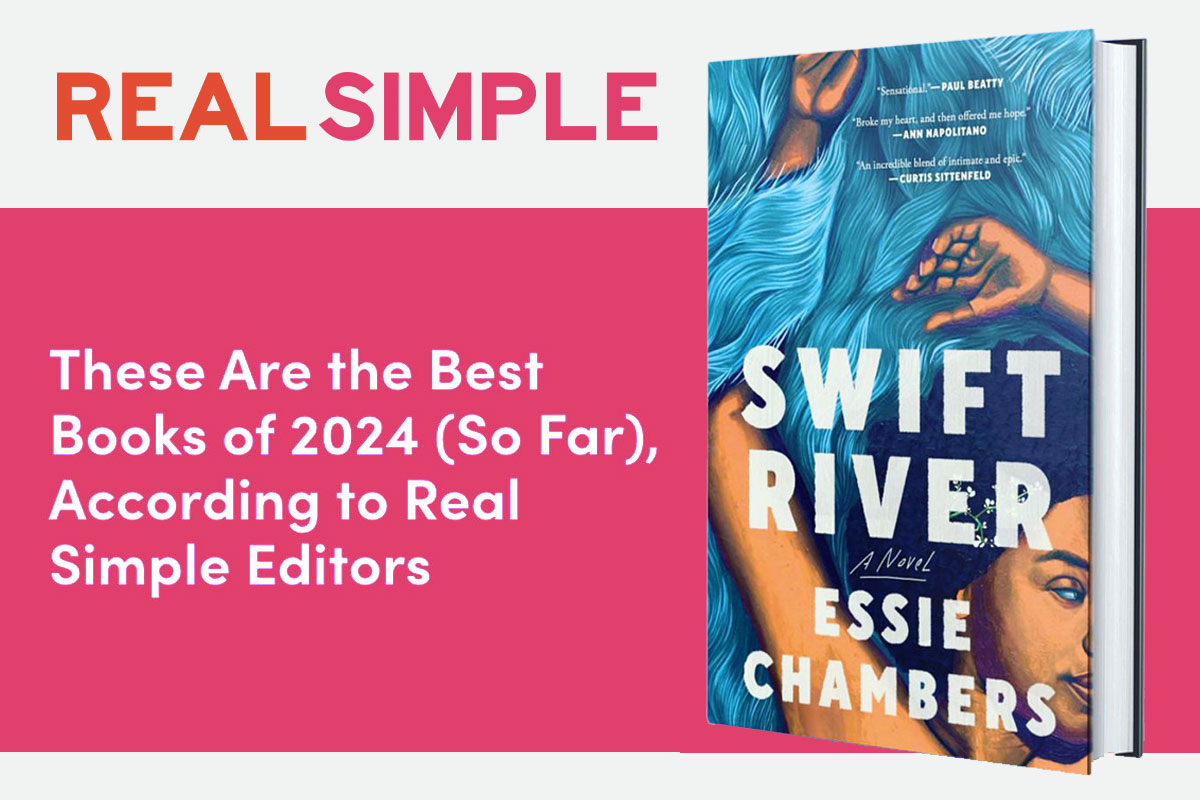 Real Simple picks Swift River as a Best Book of 2024 (So Far)!