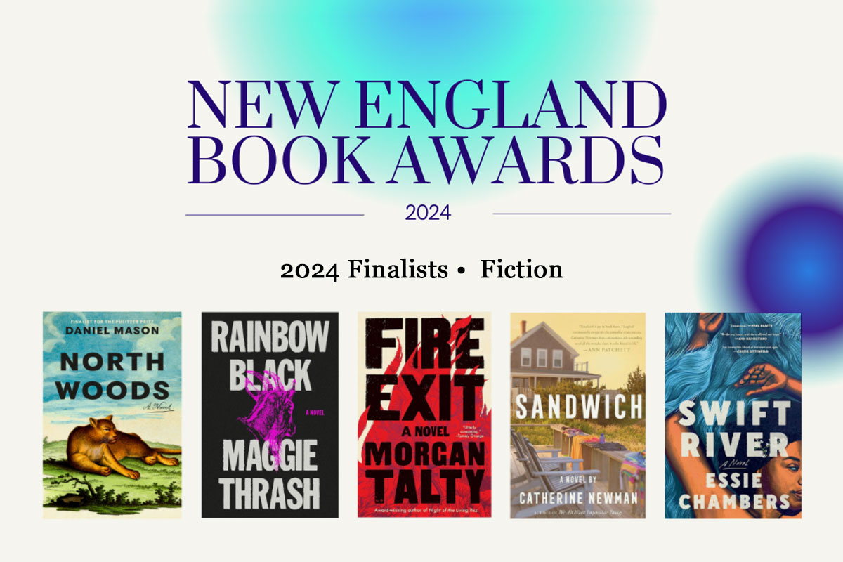 Swift River is a 2024 New England Book Awards Fiction Finalist